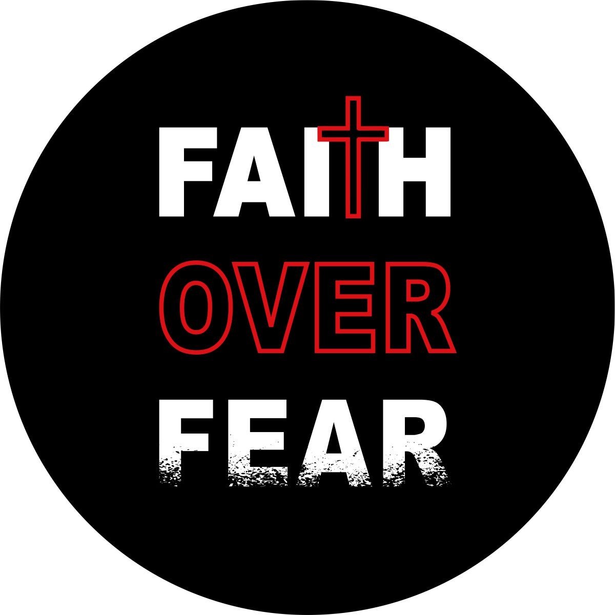 Faith Over Fear Cross Spare Tire Cover for any make, model & size