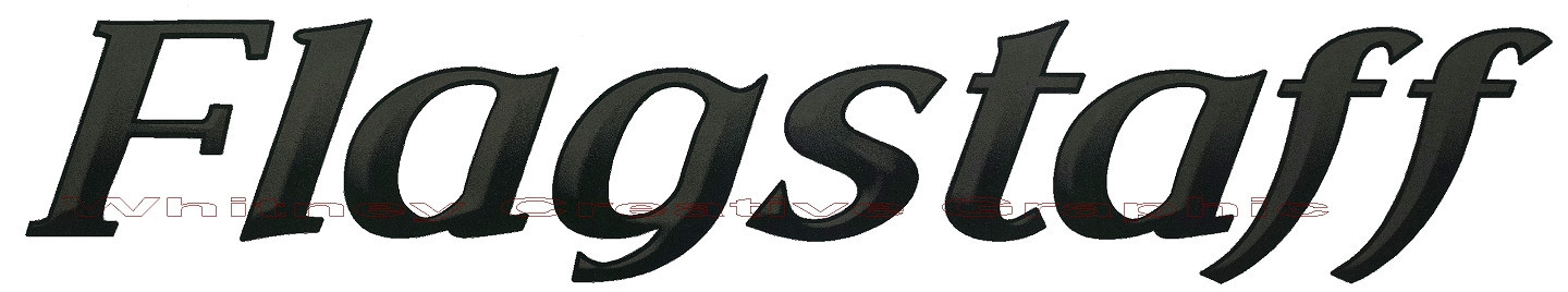 Flagstaff RV decal graphics 3D font version in Black & Dark Green 48″ X 8″