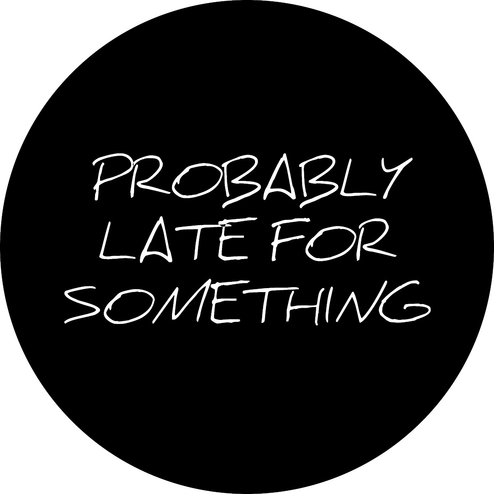 Probably Late For Something Spare Tire Cover for any make, model & size