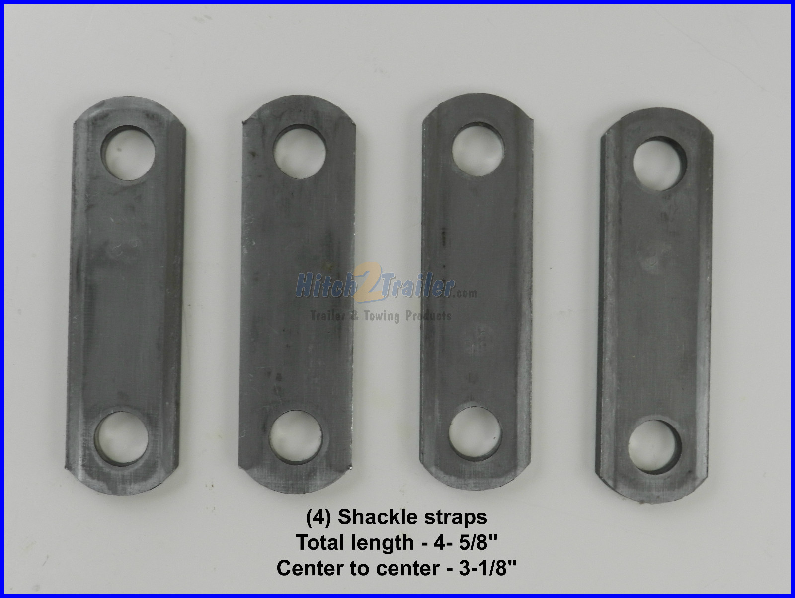 (4) Trailer Shackle Straps – 3-1/8″ Hole Center 9/16″ Hole – Dexter, Rockwell
